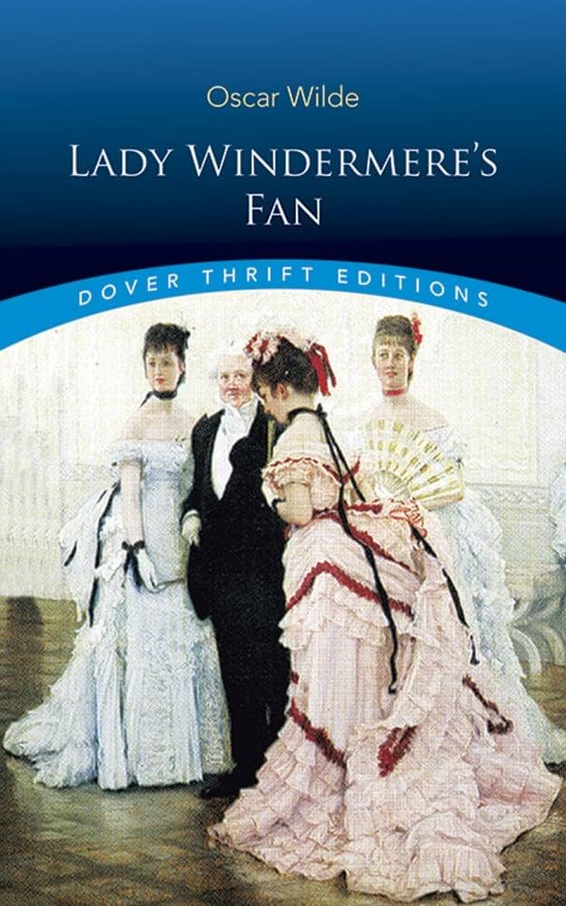 Lady Windermere's Fan (Dover Thrift Editions: Plays): Oscar